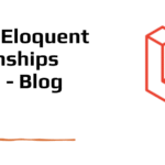 Laravel Eloquent Relationships