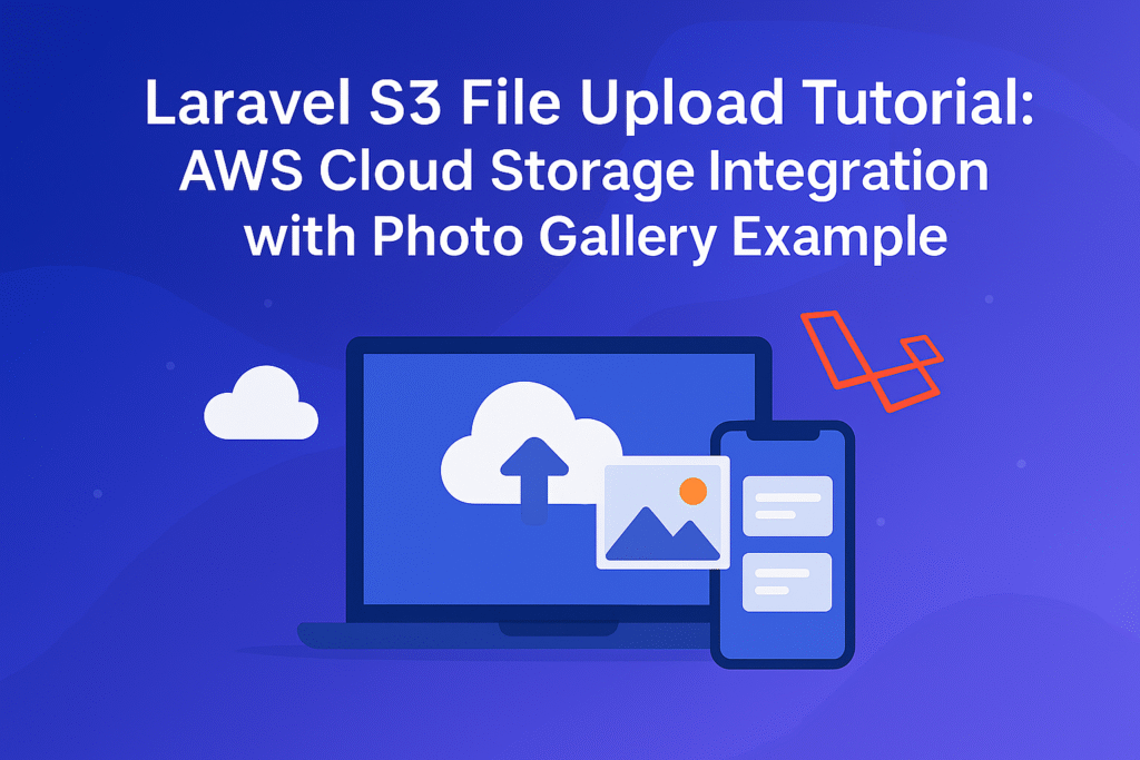 Laravel S3 File Upload Tutorial